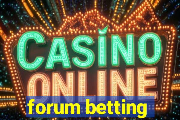 forum betting