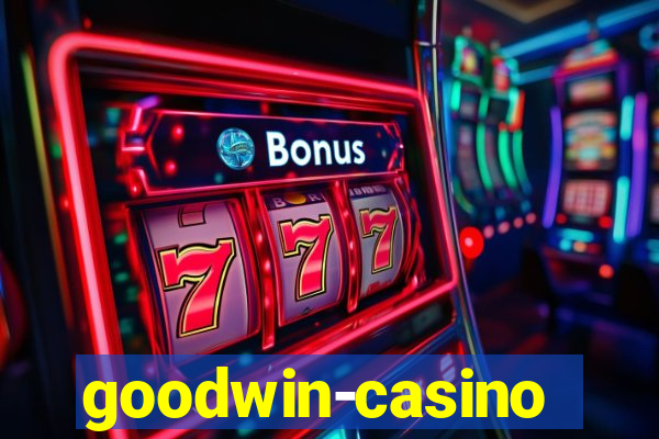 goodwin-casino