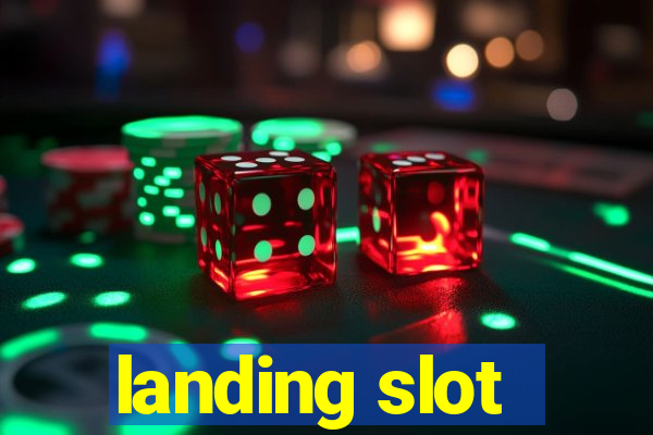 landing slot