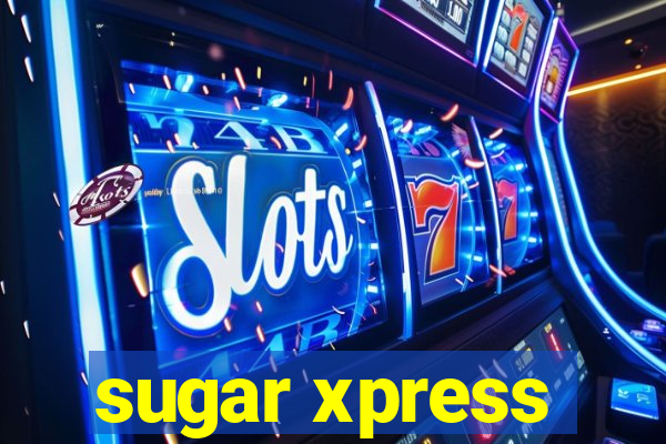 sugar xpress