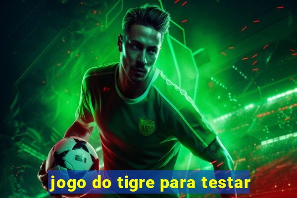 jogo do tigre para testar