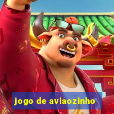 jogo de aviaozinho