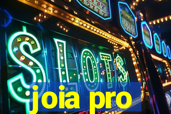 joia pro