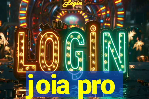 joia pro