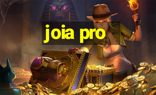 joia pro