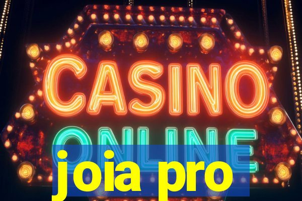 joia pro