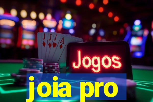 joia pro