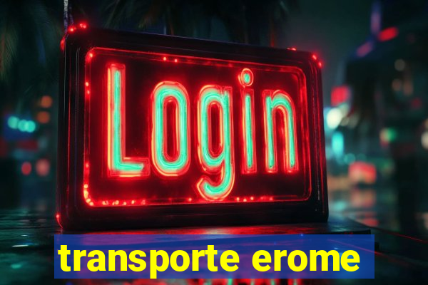 transporte erome