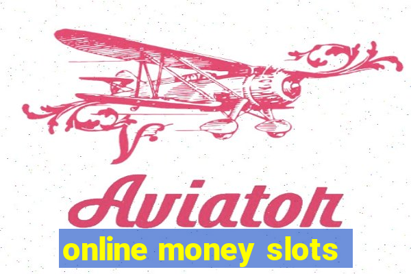 online money slots