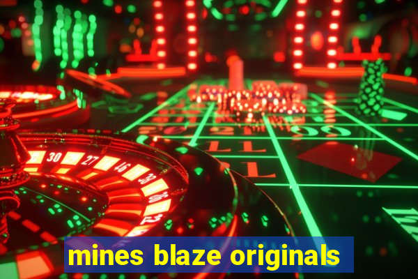 mines blaze originals