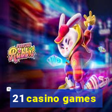 21 casino games