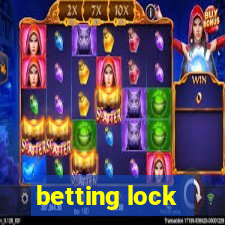 betting lock