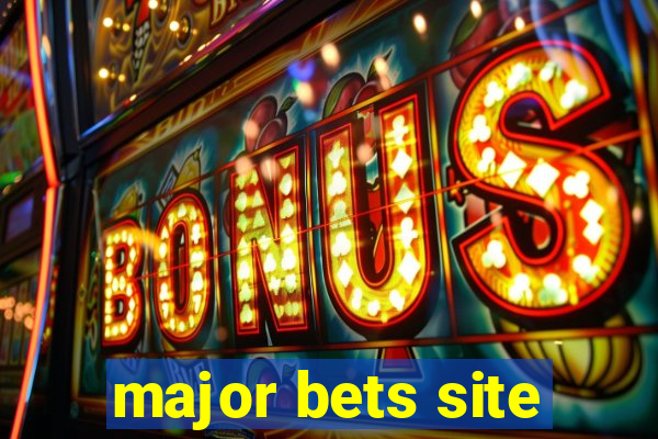 major bets site