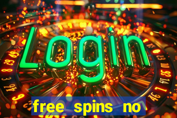 free spins no deposit slots