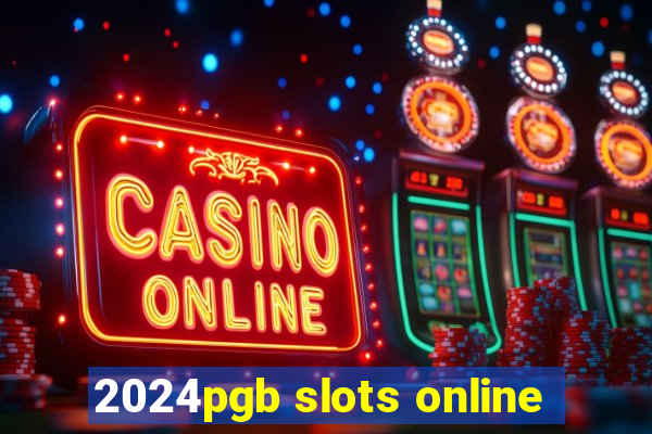 2024pgb slots online