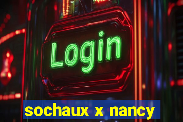 sochaux x nancy