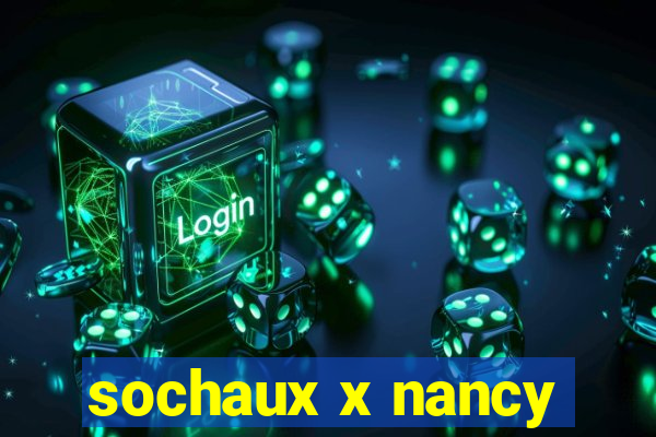 sochaux x nancy