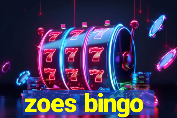 zoes bingo