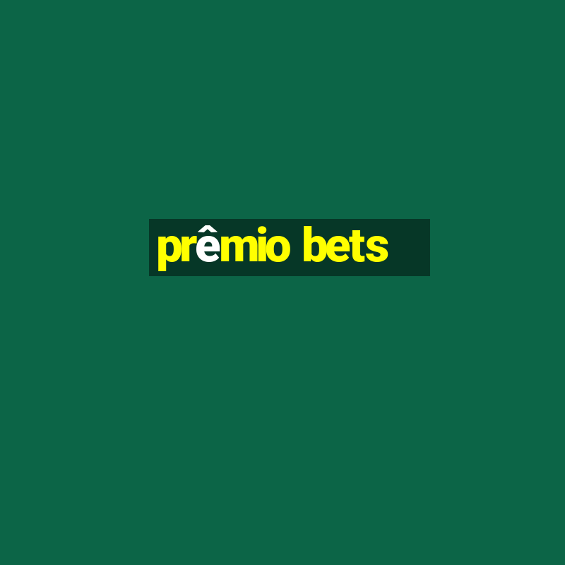 prêmio bets