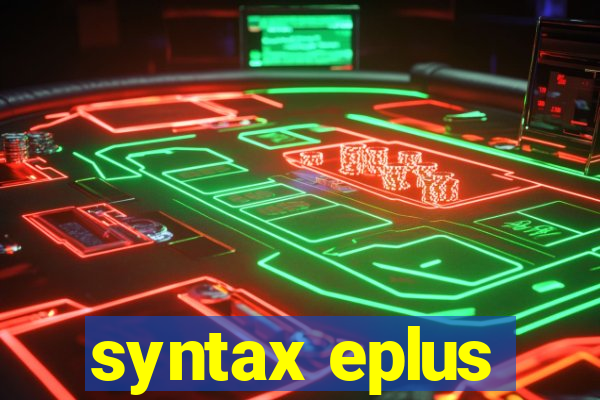 syntax eplus