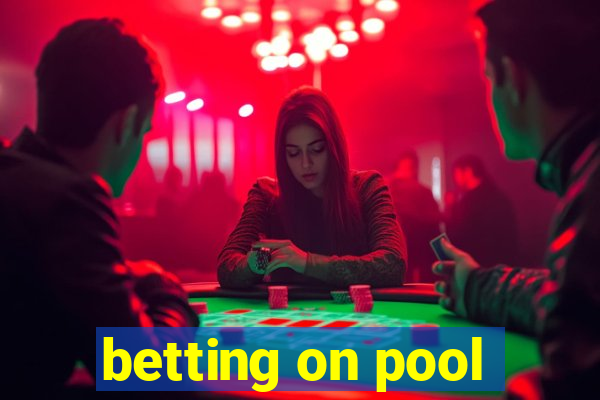 betting on pool