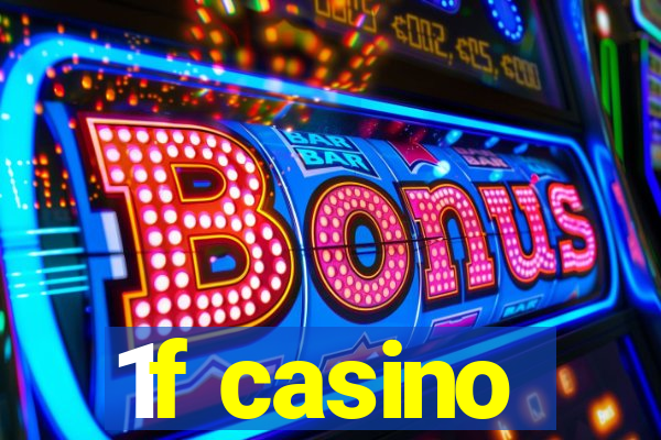 1f casino