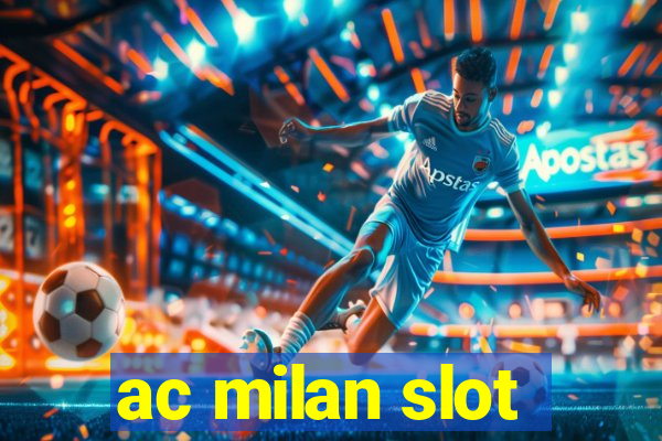 ac milan slot