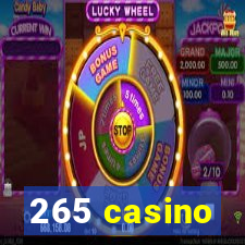 265 casino