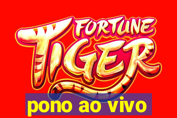 pono ao vivo