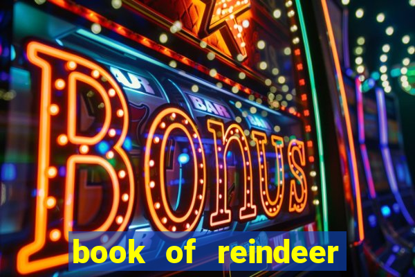 book of reindeer slot free play