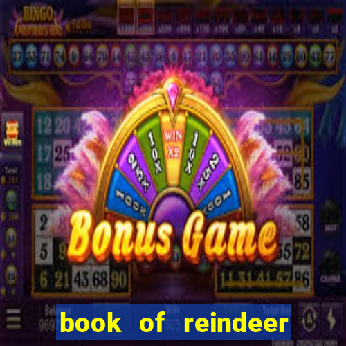 book of reindeer slot free play