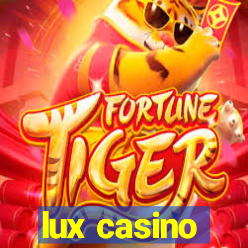 lux casino