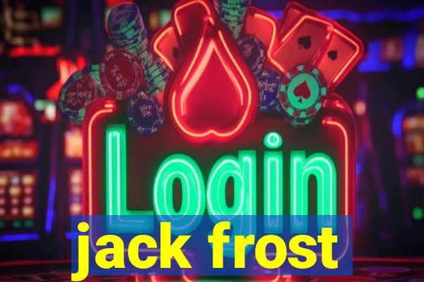 jack frost