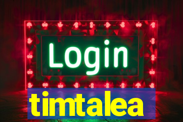 timtalea