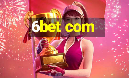 6bet com