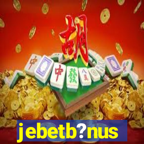 jebetb?nus