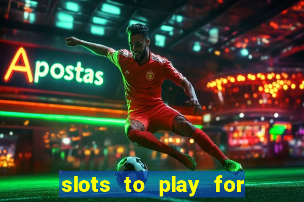 slots to play for free with bonuses