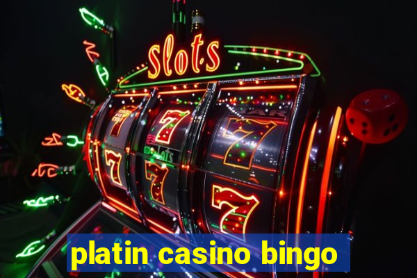 platin casino bingo