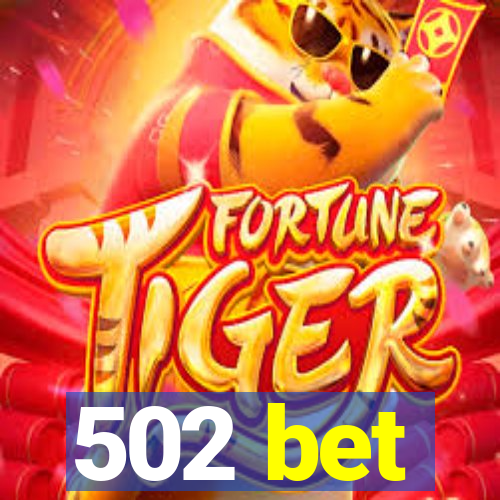 502 bet