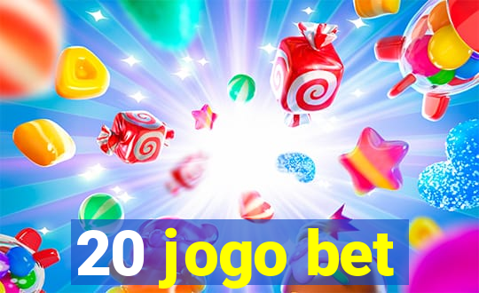 20 jogo bet