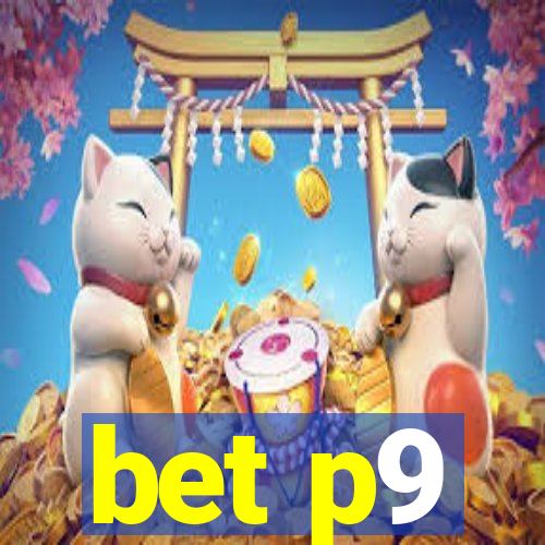 bet p9