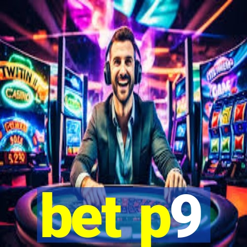 bet p9