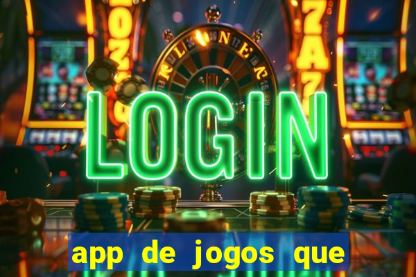 app de jogos que pagam de verdade