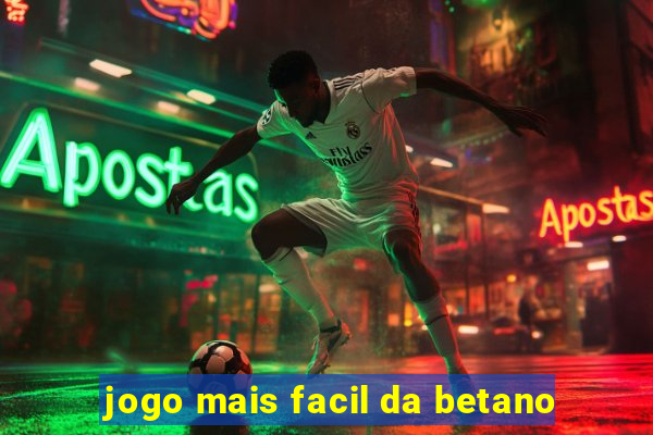 jogo mais facil da betano