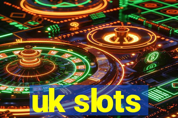 uk slots