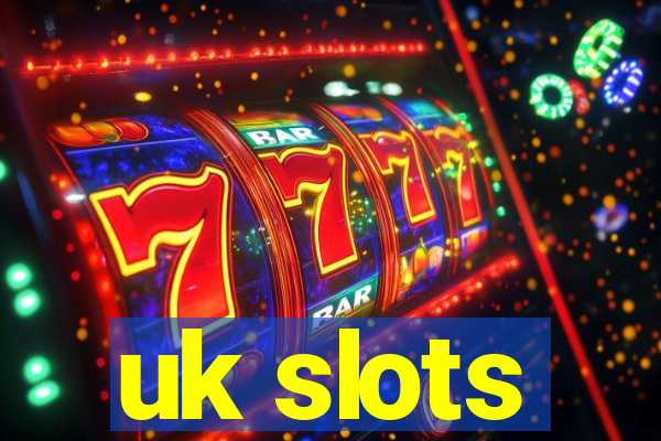 uk slots