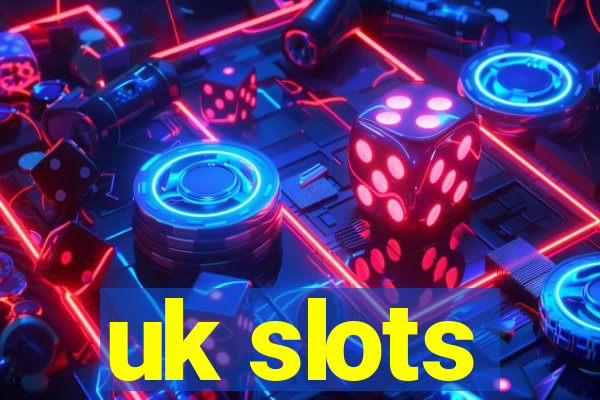 uk slots