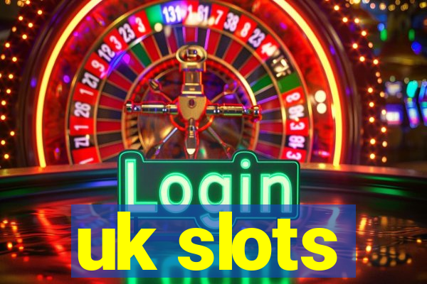 uk slots