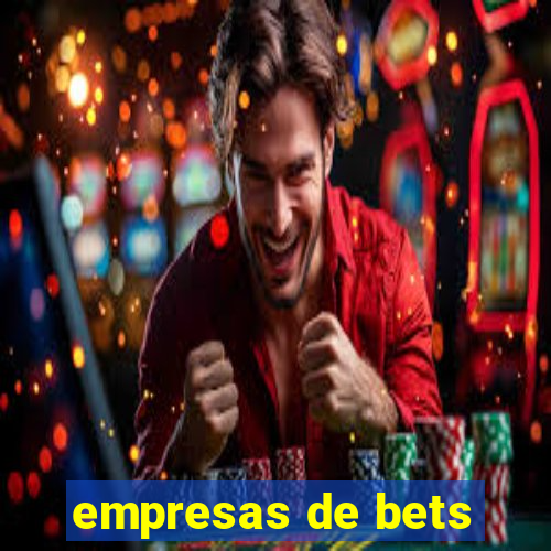 empresas de bets