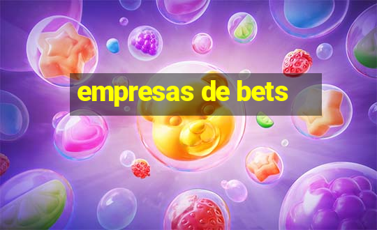 empresas de bets